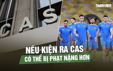 Nếu kiện ra Tòa án Trọng tài Thể thao, bóng đá Malaysia có thể bị phạt còn nặng hơn