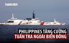 Philippines mở rộng gấp ba khu vực tuần tra ở Biển Đông