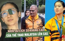 Nhìn lại lịch sử kháng cáo của thể thao Malaysia lên CAS: Hầu hết đều thất bại