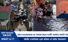 Xem nhanh 20h ngày 6.11: Bão Kalmaegi là thảm họa chết chóc nhất 2025 | Triều cường lập đỉnh vì siêu trăng?