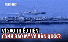 Tàu sân bay Mỹ ghé Hàn Quốc, Triều Tiên cảnh báo
