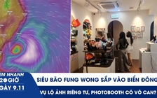 Xem nhanh 20h ngày 9.11: Siêu bão áp sát Biển Đông | Cô gái bị quay lén, tiệm photobooth có vô can?