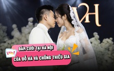 Hoàng Thùy, Lương Thùy Linh... dự đám cưới Đỗ Thị Hà với thiếu gia tập đoàn Sơn Hải