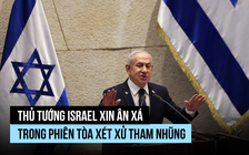 Thủ tướng Israel xin ân xá
