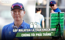 HLV Kim Sang-sik: Gặp Malaysia là trận knock-out, chúng tôi phải thắng