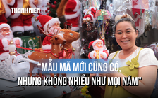 Tiểu thương phố Noel chuộng hàng truyền thống, giảm chạy theo trend
