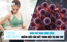 Bản tin sức khỏe 17.12: Giảm mỡ bụng đúng cách | Những điều cần biết trong điều trị ung thư