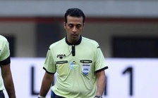 Nóng: Lộ diện trọng tài Bonyadifard thổi chung kết U.22 Việt Nam đấu Thái, trợ lý đồng hương Iran và Hàn Quốc