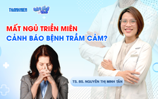 Bác sĩ ơi: Mất ngủ triền miên có thể cảnh báo bệnh trầm cảm?