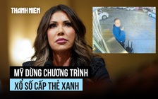 Ông Trump chỉ đạo dừng chương trình xổ số cấp thẻ xanh