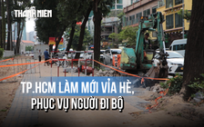 TP.HCM cải tạo vỉa hè trung tâm, người dân mong sớm hoàn thiện