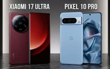 Xiaomi 17 Ultra thắng áp đảo Pixel 10 Pro ở những điểm nào?