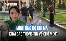 TP.HCM: Người dân ủng hộ khai báo chó mèo để ngăn bệnh dại