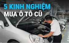 5 vị trí cần kiểm tra khi mua ô tô cũ, tránh 'ôm của nợ'