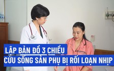 Phối hợp liên viện, cứu sống thai phụ bị rối loạn nhịp tim lên 200 lần/phút