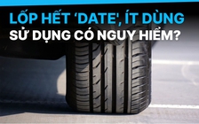 Dùng lốp ô tô còn gai nhưng quá cũ nguy hiểm thế nào?