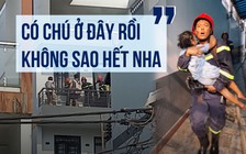 Chiến sĩ PCCC ôm bé gái thoát đám cháy: ‘Khi đưa bé xuống, mọi mệt mỏi đều tan biến’