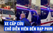 Xôn xao xe cấp cứu chở diễn viên dự sự kiện ở rạp phim