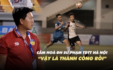 Cầm hòa ĐH Sư phạm TDTT Hà Nội, đại diện TP.HCM thở phào 'vậy là thành công rồi!'