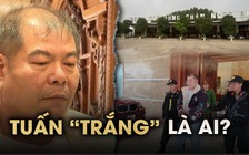 Tuấn 'trắng' là ai?