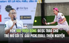 Hơn 100 triệu đồng được trao cho trẻ mồ côi từ giải pickleball thiện nguyện