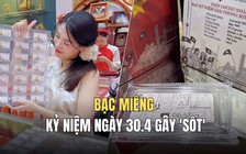 Vàng đắt, giới trẻ chuyển sang 'săn bạc': Bạc miếng kỷ niệm ngày 30.4 gây 'sốt'