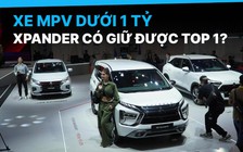 Phân khúc MPV ngày càng cạnh tranh, Mitsubishi Xpander có giữ được ngôi vương?