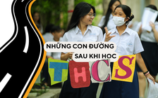 Tuyển sinh lớp 10: Những con đường sau khi học THCS