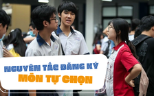 Nguyên tắc đăng ký lựa chọn môn tự chọn khi tuyển sinh lớp 10