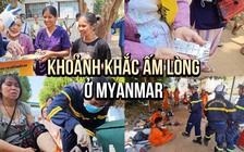 Khoảnh khắc ấm lòng giữa cảnh sát Việt Nam và người dân Myanmar