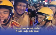 CSGT TP.HCM ‘gây sốt’ đêm hợp luyện diễu binh: Người cười đẹp, người hài hước