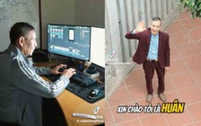 Chuyện 'ông Huân nghỉ hưu' nổi tiếng trên mạng xã hội