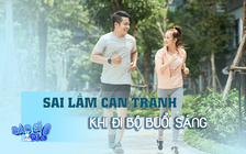 5 sai lầm cần tránh khi đi bộ vào buổi sáng