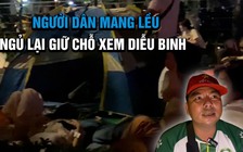 Bên trong chiếc lều 'giữ chỗ' xem diễu binh 30.4 trang bị chống muỗi, kháng nước