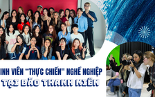 Sinh viên ‘thực chiến’ nghề nghiệp tại Báo Thanh Niên