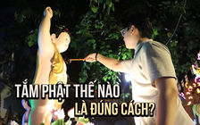 Tắm Phật thế nào là đúng cách?