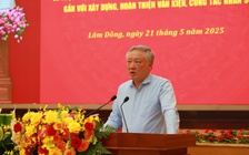 Sáp nhập tỉnh Lâm Đồng: Phải công tâm, khách quan, minh bạch khi bố trí cán bộ