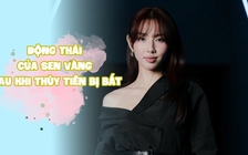 Động thái của Sen Vàng sau khi hoa hậu Thùy Tiên bị bắt