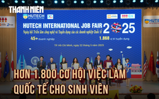 Mở ra hơn 1.800 cơ hội việc làm quốc tế tại HUTECH International Job Fair 2025