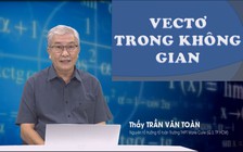 BÍ QUYẾT ÔN THI THPT 2025 | Môn toán | Chuyên đề 6 | Vectơ trong không gian