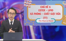 BÍ QUYẾT ÔN THI THPT 2025 | Môn hóa | Chuyên đề 6 | Ester - Lipit -  Xà phòng - Chất giặt rửa (Tiếp theo)