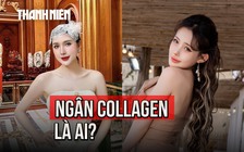 'Ồn ào' sản phẩm giảm cân của Ngân 98: Ngân Collagen là ai?