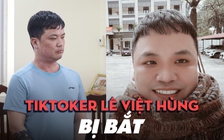 Khởi tố, bắt tạm giam Tiktoker Lê Việt Hùng