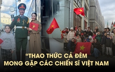 Người Việt Nam tại Nga hào hứng trước lễ duyệt binh: ‘Thao thức chờ gặp các chiến sĩ’