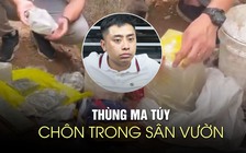 Diễn biến mới vụ ma túy liên quan Bùi Đình Khánh: Cận cảnh thùng heroin trong sân vườn