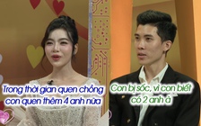 Cô vợ trẻ khiến chồng 'sốc' khi tiết lộ từng quen 4 người lúc đang hẹn hò