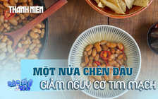 Nửa chén đậu nấu chín giảm nguy cơ tử vong do bệnh tim mạch