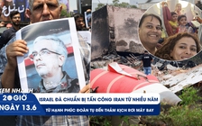 Xem nhanh 20h ngày 13.6: Israel đã chuẩn bị tấn công Iran nhiều năm | Gia đình bác sĩ Ấn Độ: đoàn tụ hóa thảm kịch