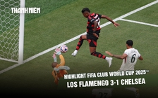 Highlight Los Flamengo 3-1 Chelsea: Đại diện nước Anh thua sốc | FIFA Club World Cup 2025™