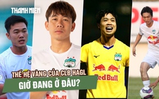 Minh Vương rời đi: Thế hệ vàng một thời của HAGL giờ ở đâu